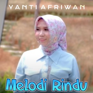Dengarkan lagu Melodi Rindu (Lagu Pop Jazz Indonesia) nyanyian Yanti Afriwan dengan lirik