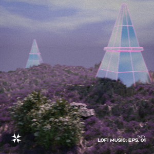 Tazty的专辑LOFI MUSIC: EPS. 01