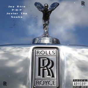 อัลบัม Rolls Royce.... (feat. P.O.P & Javier The Snake) [Explicit] ศิลปิน Javier The Snake
