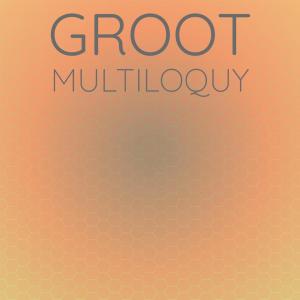 Listen to Groot Multiloquy song with lyrics from Cleu Masir