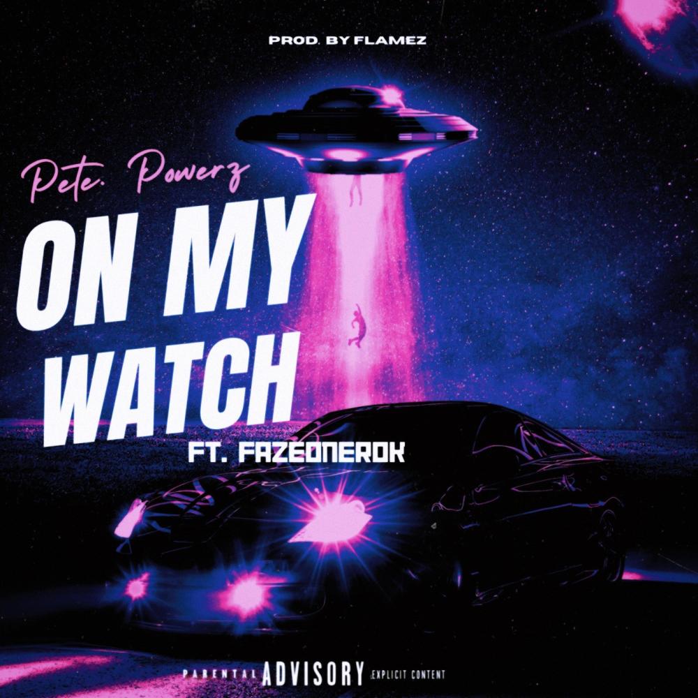 ON MY WATCH (Explicit)