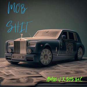 Album MOB SHIT (feat. Sos B4L) (Explicit) from Louie V