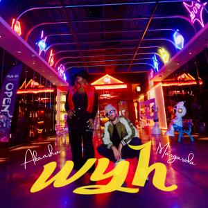 ดาวน์โหลดและฟังเพลง WYH (feat. Akansha) พร้อมเนื้อเพลงจาก Margarida