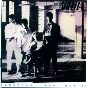 อัลบัม Educação Sentimental II ศิลปิน Kid Abelha