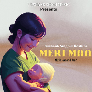Album Meri Maa oleh Sushank Singh
