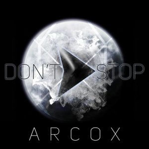 Arcox的專輯Don't Stop