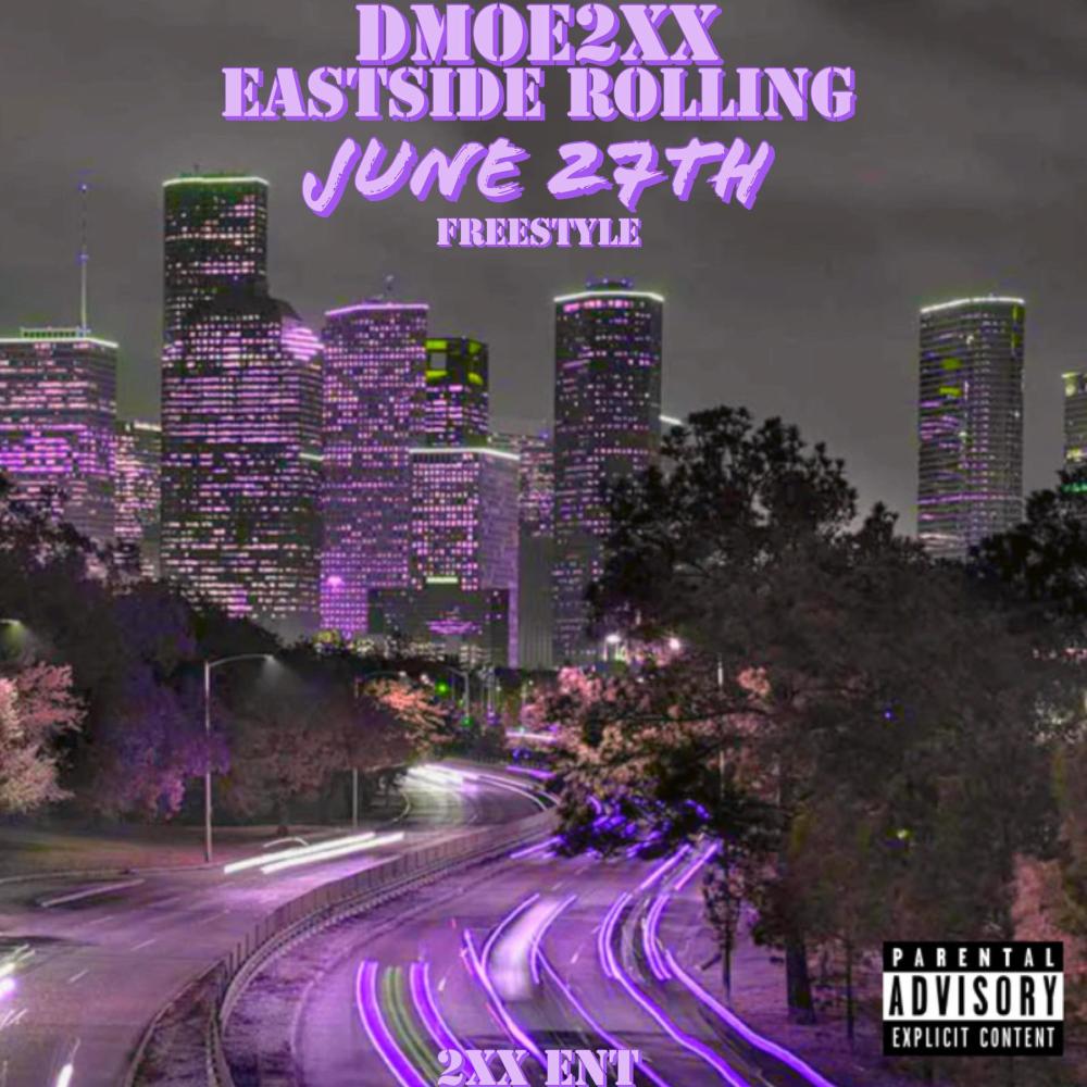 Eastside Rolling (June 27th) (Explicit)