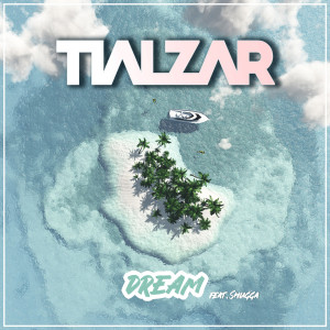Listen to Dream song with lyrics from TIALZAR