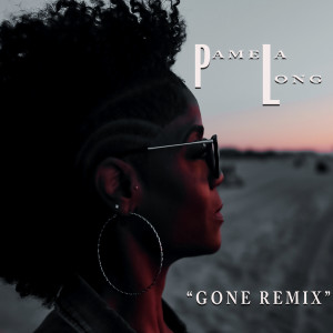 Listen to Gone (Goonie Remix) song with lyrics from Pamela Long