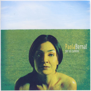 收聽Paola Bernal的Del Que Se Va Y No Vuelve歌詞歌曲