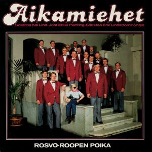 Aikamiehet的專輯Rosvo-Roopen poika