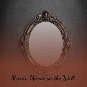 Various Artists的專輯Mirror, Mirror on the Wall