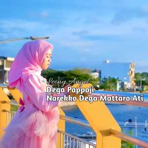 Dengarkan Dega Pappoji Narekko Dega Mattaro Ati lagu dari Leony Angel dengan lirik