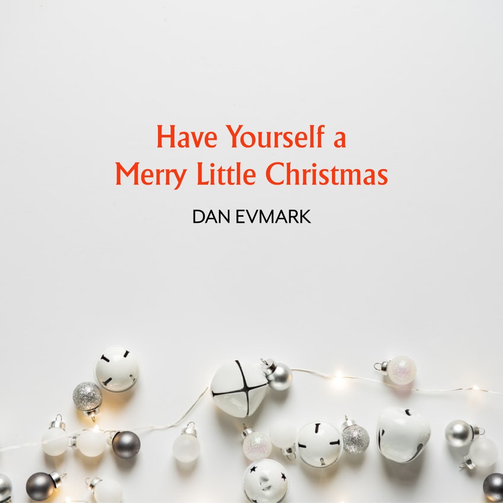 Have Yourself a Merry Little Christmas