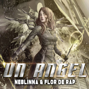 Dengarkan Un Angel lagu dari Neblinna dengan lirik