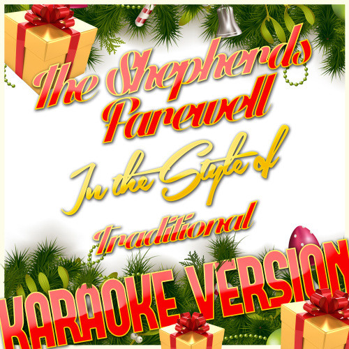 The Shepherds Farewell (In the Style of Traditional) [Karaoke Version] (Karaoke Version)