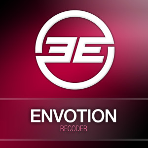 ดาวน์โหลดและฟังเพลง Recoder (Radio Edit) พร้อมเนื้อเพลงจาก Envotion