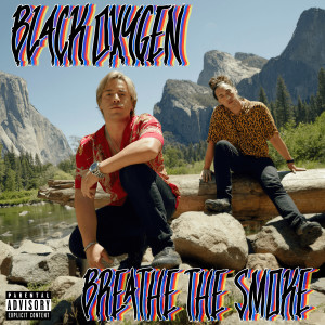 Album Breathe the Smoke (Explicit) from Black Oxygen