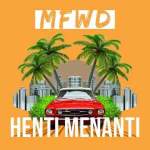 收聽MFWD的Henti Menanti歌詞歌曲