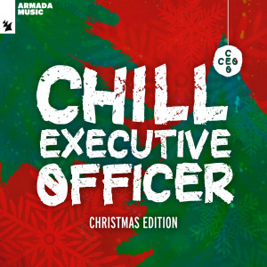 Chill Executive Officer (CEO), Christmas Edition (Selected by Maykel Piron)