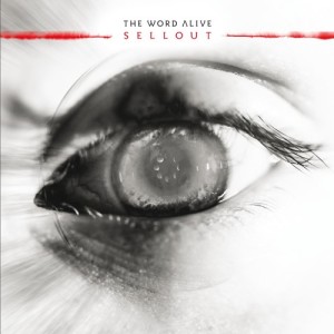 ดาวน์โหลดและฟังเพลง Sellout พร้อมเนื้อเพลงจาก The Word Alive