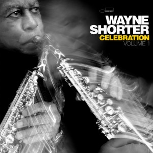 Wayne Shorter的專輯Celebration, Volume 1 (Live)