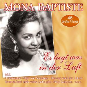 Album Es liegt was in der Luft - 46 große Erfolge from Mona Baptiste