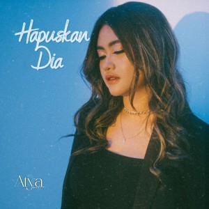Dengarkan Hapuskan Dia lagu dari Atya Faudina dengan lirik