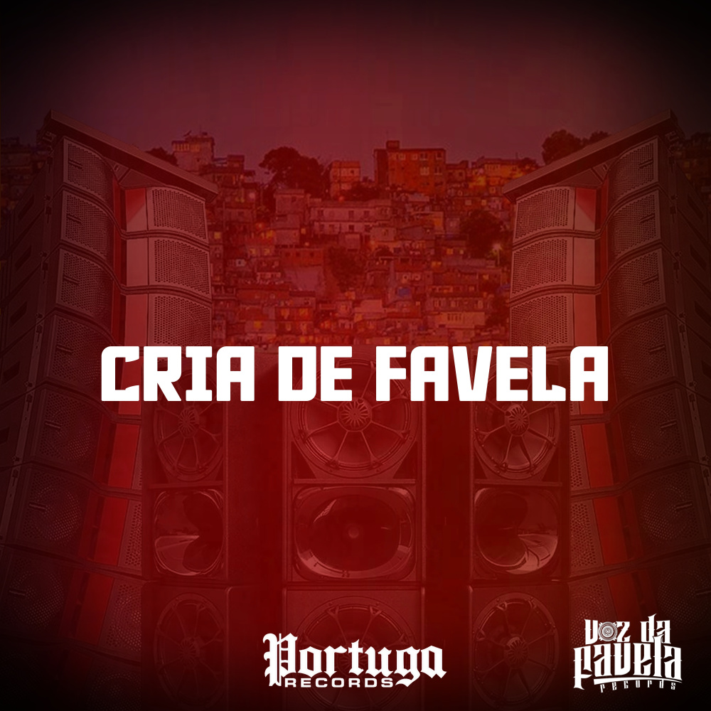 CRIA DE FAVELA (Explicit)