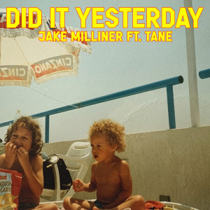 Jake Milliner的專輯Did It Yesterday