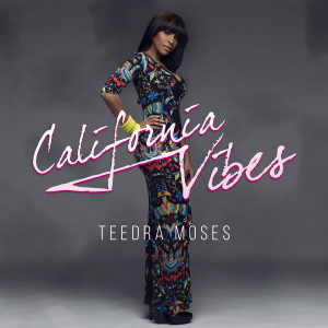 Teedra Moses的专辑California Vibes