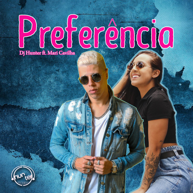 Listen to Preferência song with lyrics from DJ HUNTEr