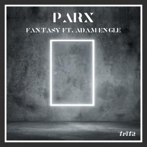 收聽Parx的Fantasy (其他)歌詞歌曲