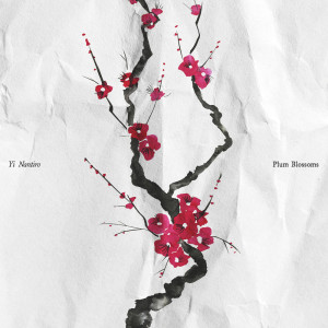 อัลบัม Plum Blossoms ศิลปิน Yi Nantiro