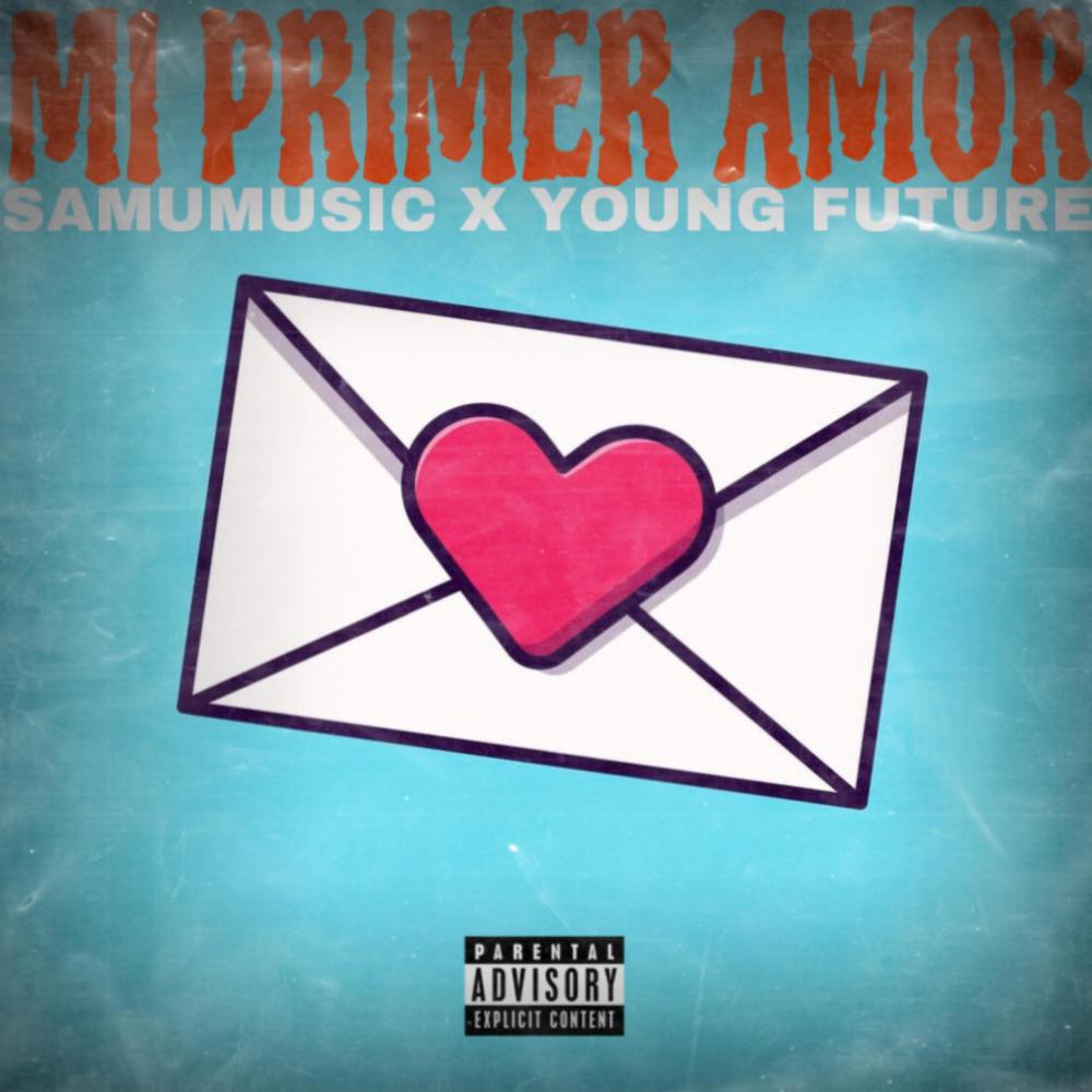 MI PRIMER AMOR (feat. young future)