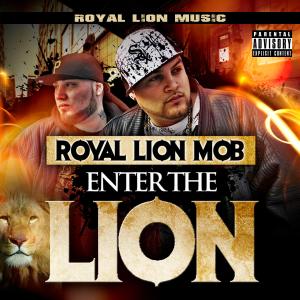 Royal Lion Mob的專輯Enter The Lion (Explicit)