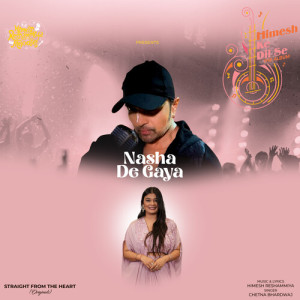 Album Nasha De Gaya oleh Himesh Reshammiya
