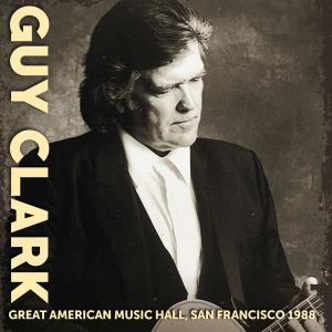 Album Great American Music Hall, San Francisco 1988 from Guy Clark