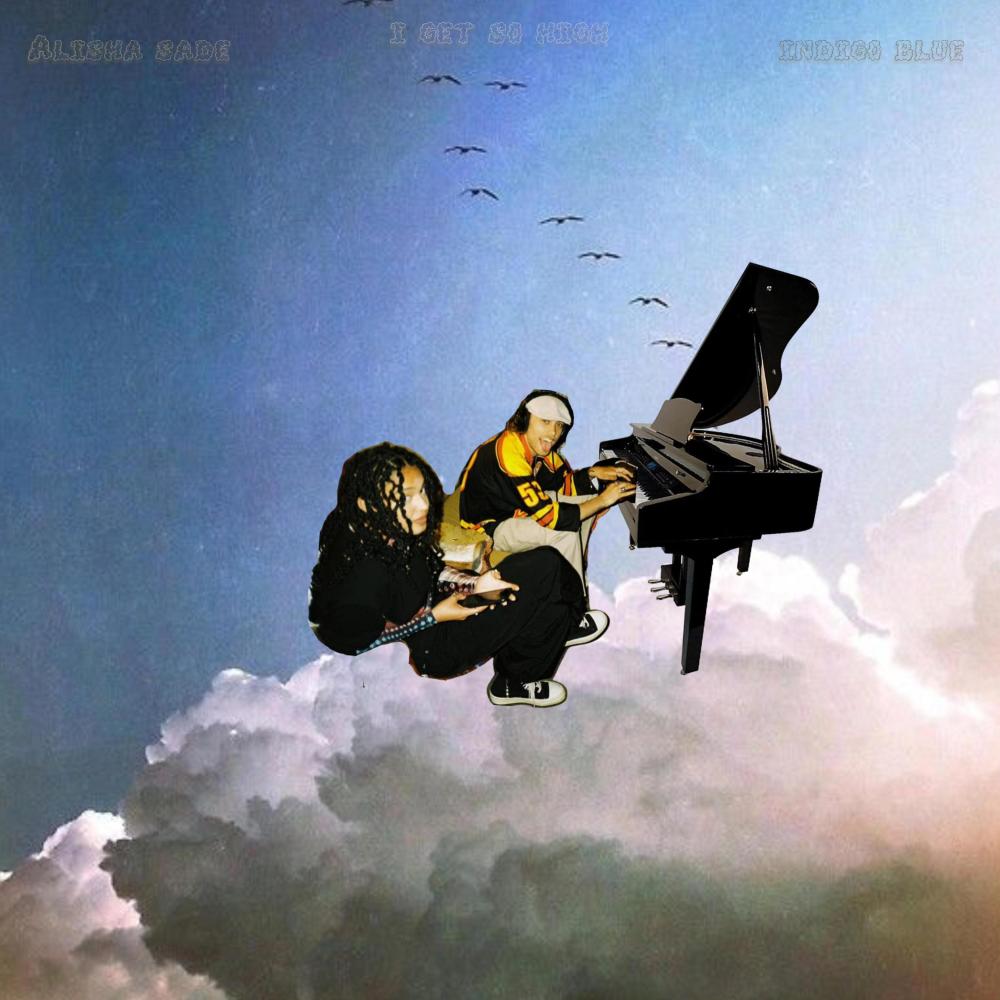 i get so high (feat. Alisha Sade)