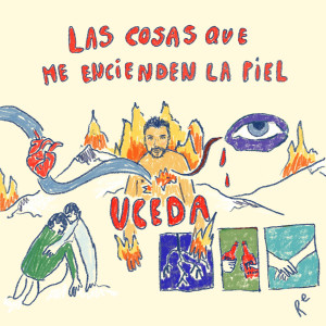 ดาวน์โหลดและฟังเพลง Las cosas que me encienden la piel พร้อมเนื้อเพลงจาก Uceda