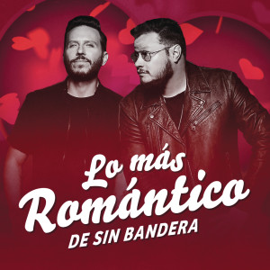 Sin Bandera的專輯Lo Más Romántico de