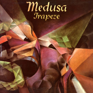 Trapeze的專輯Medusa (Deluxe Edition)