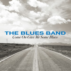 The Blues Band的專輯Come on Give Me Some Blues