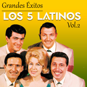 的專輯Grandes Éxitos, Los 5 Latinos Vol. 2