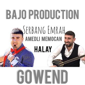 ดาวน์โหลดและฟังเพลง Halay (Gowend) พร้อมเนื้อเพลงจาก Serbang Emrah