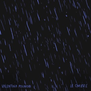 Album le ombre (Deluxe) oleh Valentina Polinori