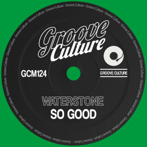 Dengarkan So Good (Extended Mix) lagu dari Waterstone dengan lirik