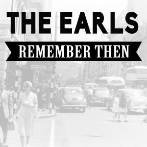 The Earls的專輯Remember Then