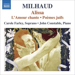 Carole Farley的專輯Milhaud, D.: Alissa / L'Amour Chante / Poemes Juifs