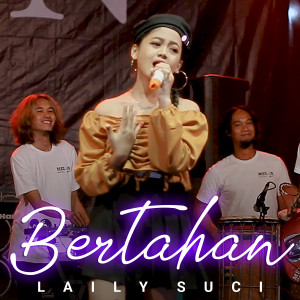 Dengarkan Bertahan (Remix Koplo) lagu dari Laily Suci dengan lirik